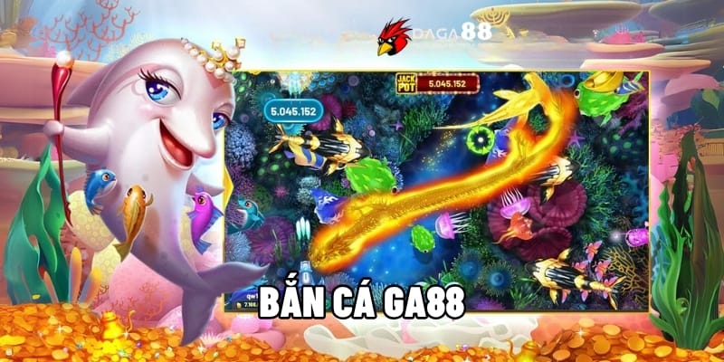 Bắn Cá GA88 – Trải Nghiệm Hấp Dẫn, Thưởng Khủng Liên Tục 1 Bắn cá GA88