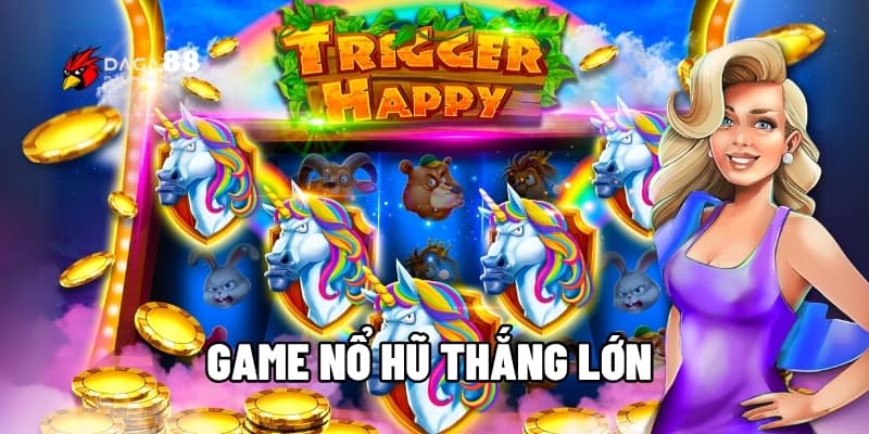 Game Nổ Hũ Thắng Lớn – Quay Hũ Cực Đã, Trúng Tiền Triệu 1 Game nổ hũ thắng lớn