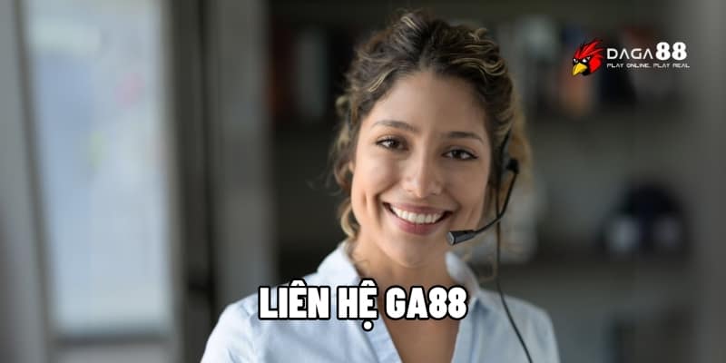 Liên Hệ Ga88 - Giải Pháp Cho Mọi Vấn Đề Cá Cược 1 Liên hệ GA88
